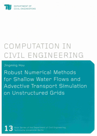 Jingming Hou - Robust Numerical Methods for Shallow Water Flows and ...